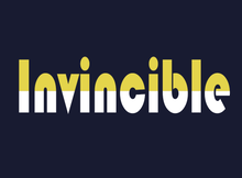 Load image into Gallery viewer, Invincible